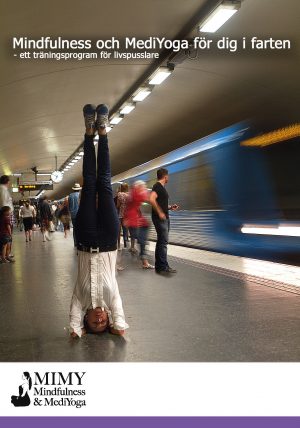 Mindfulness och MediYoga för dig i farten